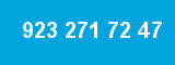 923 271 72 47